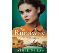 The Runaway: A gripping historical novel from Catherine Law