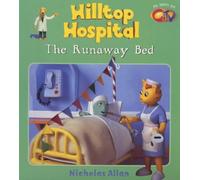 The Runaway Bed: 2 (Hilltop Hospital S.)