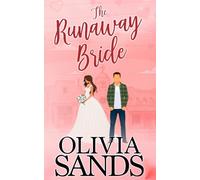 The Runaway Bride: A Valentine’s Day Cozy Small-Town Romance (Love in Santa Puerta)