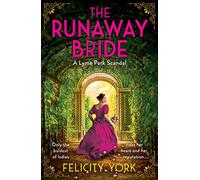 The Runaway Bride: New in 2023, an enthralling true story of Regency romance: the first novel in the Stately Scandals historical series: Book 1