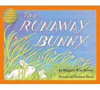 The Runaway Bunny (Essential Picture Book Classics) by Wise Brown, Margaret (January 31, 2013) Paperback
