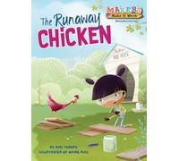 The Runaway Chicken: Woodworking (Makers Make It Work)
