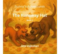 The Runaway Hat: Book 2 (Sunny's Adventures)