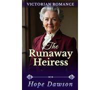 The Runaway Heiress (The Victorian Orphans Saga)