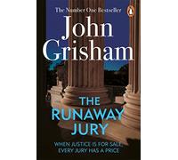 The Runaway Jury: A gripping legal thriller from the Sunday Times bestselling author