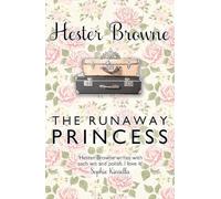 The Runaway Princess: a feel-good and heart-warming comedy for all true romantics