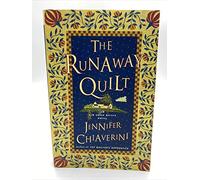 The Runaway Quilt: An Elm Creek Quilt's Novel