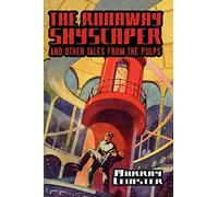 The Runaway Skyscraper and Other Tales from the Pulps (Wildside Classics)
