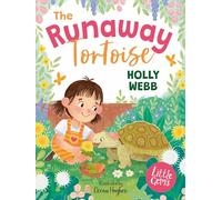 The Runaway Tortoise: An adorable illustrated animal tale for early readers from bestselling author Holly Webb