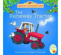 The Runaway Tractor (Mini Farmyard Tales) by Heather Amery (2005-01-28)