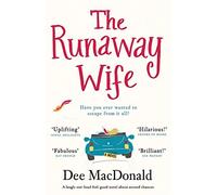 The Runaway Wife: A laugh out loud feel good no. MacDonald<|