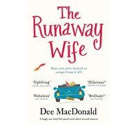 The Runaway Wife: a Laugh Out Loud Feel Good Novel about Second Chances the New