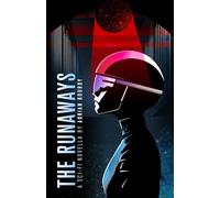 The Runaways: A Sci-Fi Thriller