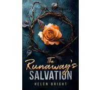 The Runaway's Salvation : A gripping Bratva love story