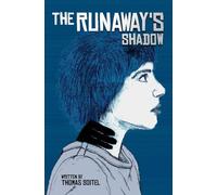 The Runaway's Shadow