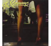 The Runaways - Young And Fast