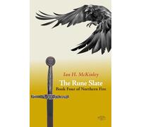 The Rune Slate: Book Four of Northern Fire
