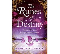 The Runes of Destiny: An epic, romantic timeslip adventure