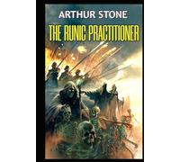 The Runic Practitioner (Alpha LitRPG)