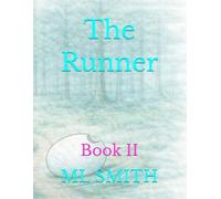 The Runner: Book II: 2 (The Quiet Shapes Series - Four Book Series)