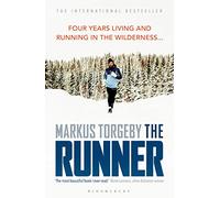 The Runner: Four Years Living and Running in the Wilderness
