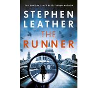 The Runner : The heart-stopping thriller from bestselling author of the Dan 'Spider' Shepherd series