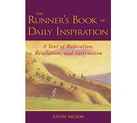The Runner's Book of Daily Inspiration: A Year of Motivation, Revelation, and Instruction (NTC SPORTS/FITNESS)