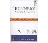 The Runner's Literary Companion: Great Stories and Poems about Running