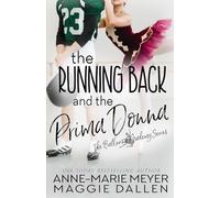 The Running Back and the Prima Donna: A Sweet YA Romance (The Ballerina Academy)
