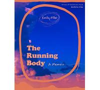 The Running Body: A Memoir (Autumn House Press Nonfiction Prize)
