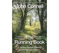 The Running Book : A Journey through Memory, Landscape and History