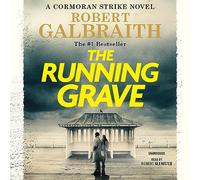 The Running Grave: A Cormoran Strike Novel