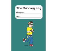 The Running Log: Track Your Miles, Chase Your Goals.