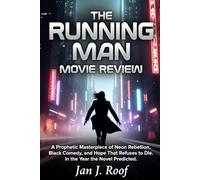 The Running Man Movie Review: A Prophetic Masterpiece of Neon Rebellion, Black Comedy, and Hope That Refuses to Die in the Year the Novel Predicted