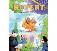 The Rupert Annual 2027: New for Christmas 2026! An ideal gift for fans of all ages, featuring a charming new Spring story illustrated by Stuart Trotter