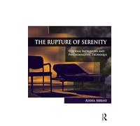 The Rupture of Serenity: External Intrusions and Psychoanalytic Technique
