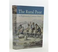 The Rural Poor in Eighteenth Century Wales
