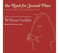 The Rush for Second Place: Essays and Occasional Writings
