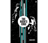 The Rush's Edge