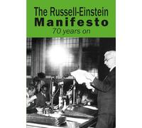 The Russell-Einstein Manifesto: 70 years on
