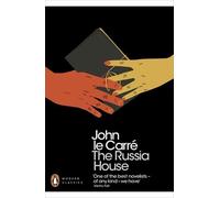 John le Carré – The Russia House – Penguin Modern Classics – 2011-05-26