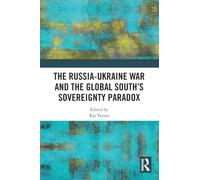 The Russia-Ukraine War and the Global South’s Sovereignty Paradox