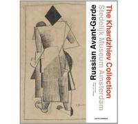 The Russian Avant-Garde - the Khardzhiev Collection at the Stedelijk Museum Amsterdam