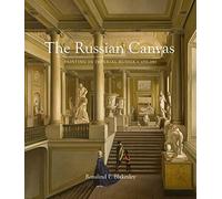 The Russian Canvas: Painting in Imperial Russia, 1757-1881