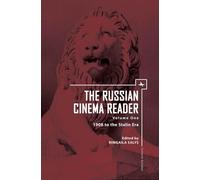The Russian Cinema Reader (Volume I): Volume I, 1908 to the Stalin Era (Cultural Syllabus)
