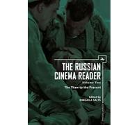 The Russian Cinema Reader (Volume II): Volume II, The Thaw to the Present (Cultural Syllabus Series)