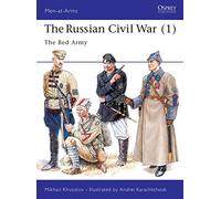 The Russian Civil War (1) – The Red Army – Men-at-Arms v.1