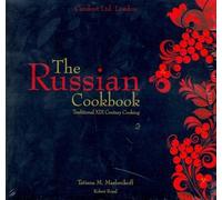 The Russian Cookbook: Traditional Nineteenth Century Cooking