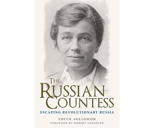 The Russian Countess: Escaping Revolutionary Russia