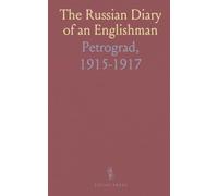 The Russian Diary of an Englishman: Petrograd, 1915-1917